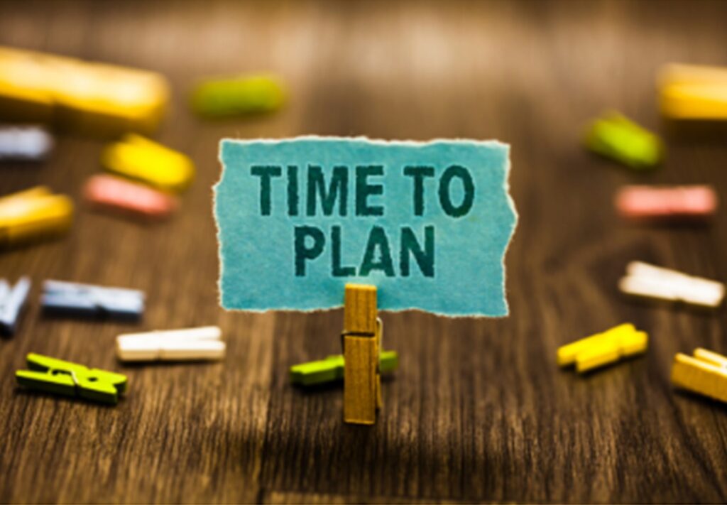 time to plan 